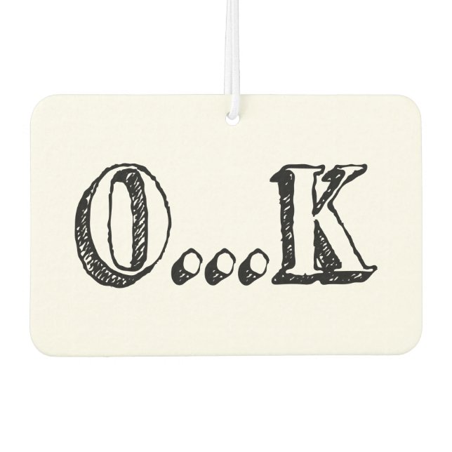 Sarcastic OK Air Freshener (Front)