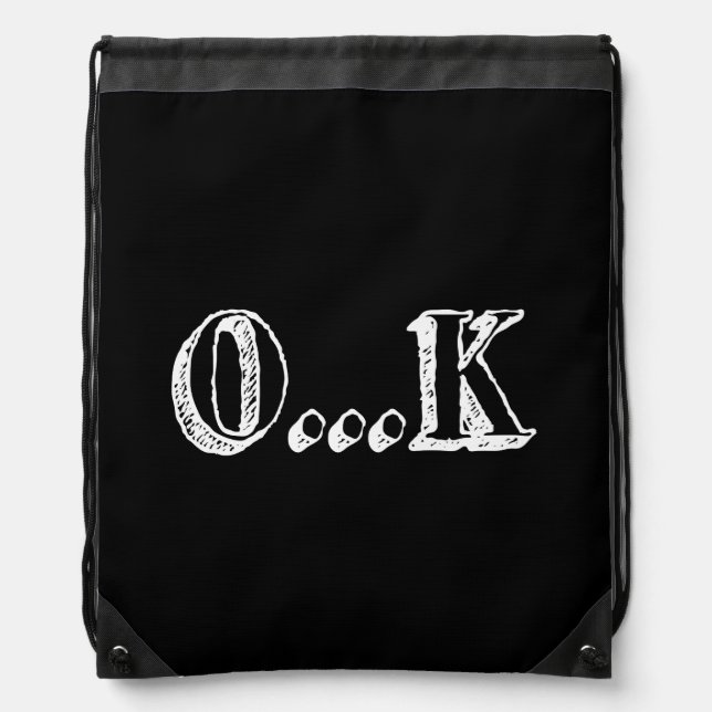 Sarcastic OK Drawstring Bag (Front)