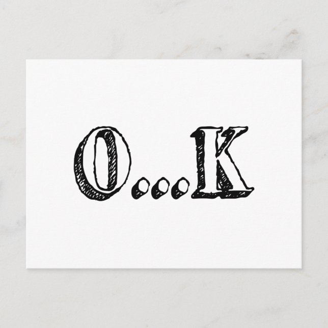 Sarcastic OK Postcard