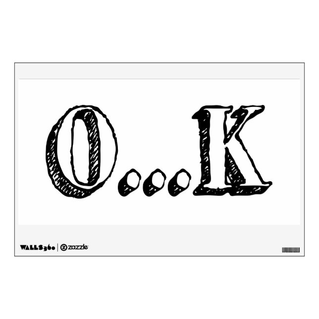 Sarcastic OK Wall Decal (Front)