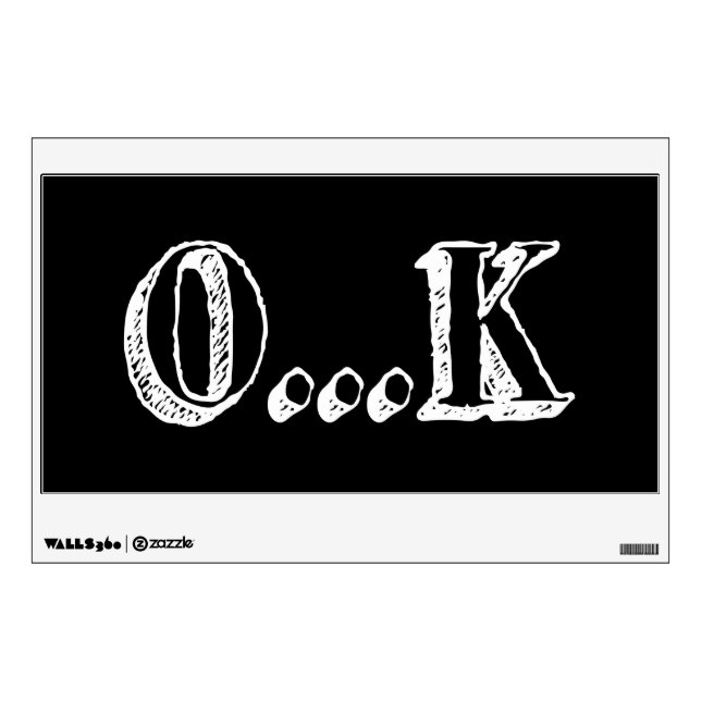 Sarcastic OK Wall Decal (Front)