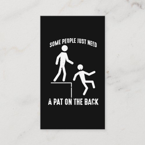 Sarcastic People Offensive Quote Pat On The Back Business Card
