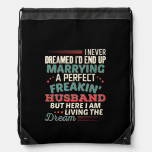 Sarcastic Perfect Freakin Husband Wife Humor Drawstring Bag