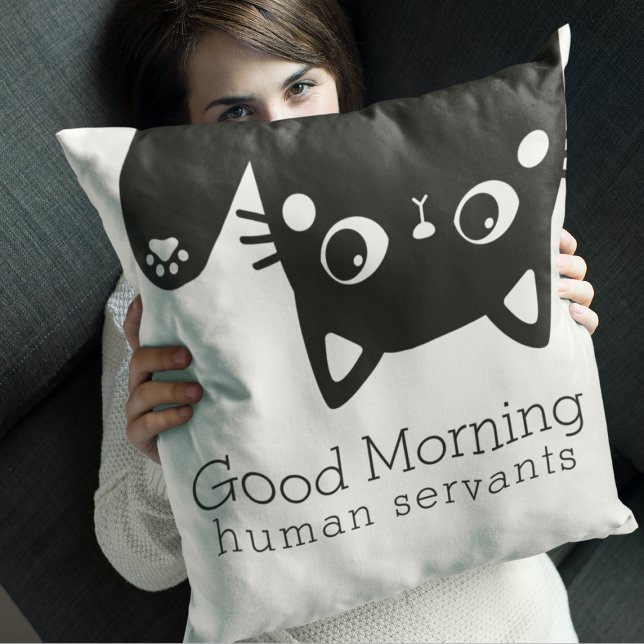 Sarcastic Pet Owner Good Morning From Cat   Throw Pillow (Creator Uploaded)