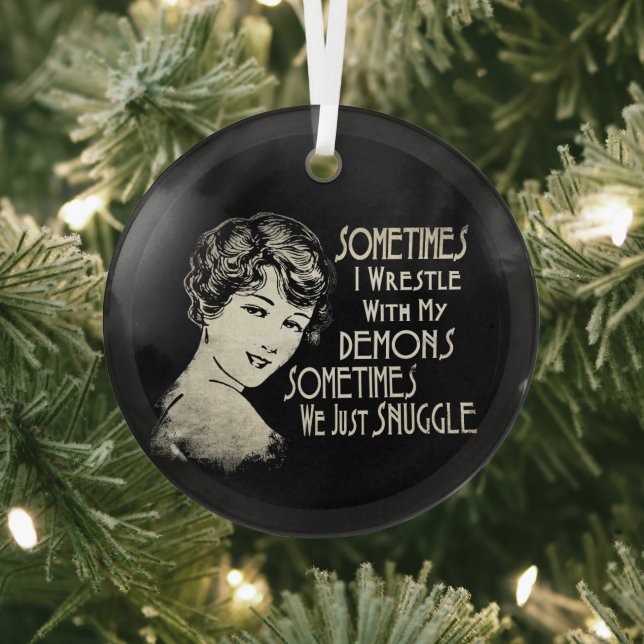 Sarcastic Phrase Womens Meme Sometimes I Wrestle  Glass Ornament (Insitu)