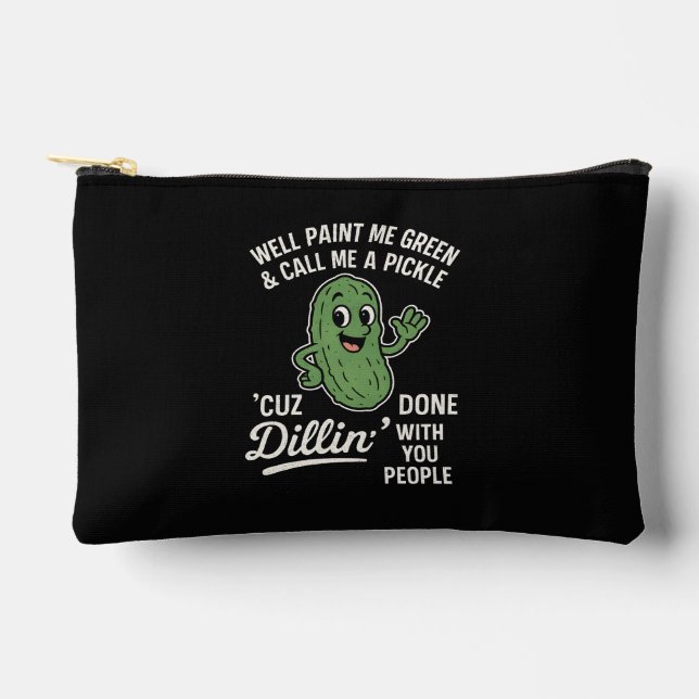Sarcastic Pickle Quote Funny Introvert Humor Desig Accessory Pouch (Front)