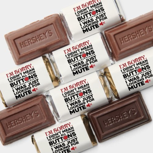 Sarcastic Quote Didnt Mean To Push Your Buttons Hersheys Miniatures