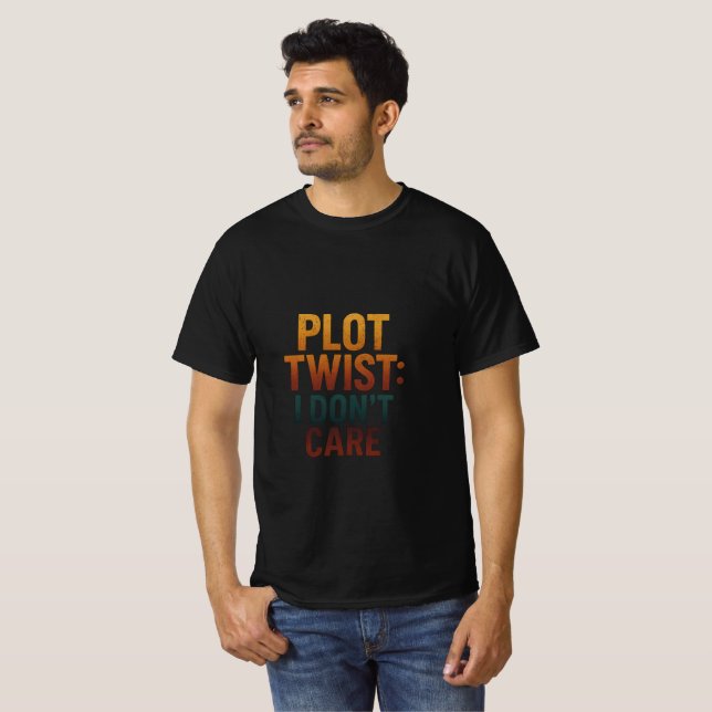 sarcastic quote T-Shirt (Front Full)