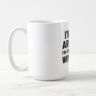 Sarcastic Quote T-Shirt – I’m Just Explaining Why Coffee Mug