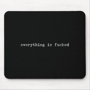 Sarcastic Quote Work Saying Snarky Gift Profanity  Mouse Pad