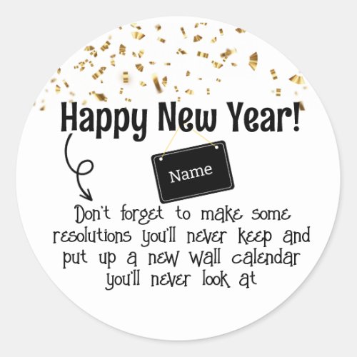 Sarcastic Resolution Funny Happy New year Confetti Classic Round Sticker