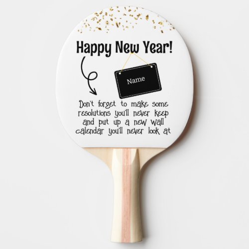 Sarcastic Resolution Funny Happy New year Confetti Ping Pong Paddle