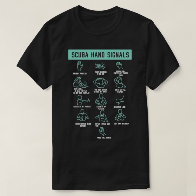 Sarcastic Scuba Diver Hand Signals Diving Gag Gift T-Shirt (Design Front)