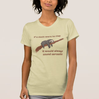 Sarcastic Sloths T-Shirt