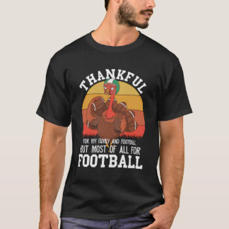 Sarcastic Thankful For My Family But Most For Foot T-Shirt