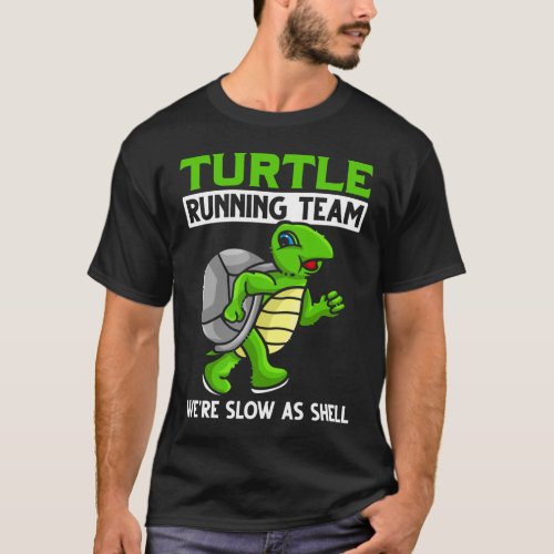 Sarcastic Turtle Slow Running Marathon Team T_Shirt