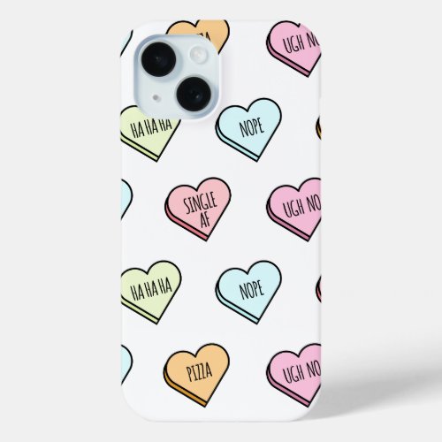 Sarcastic Valentineâs Candy Heart Pattern iPhone 15 Case