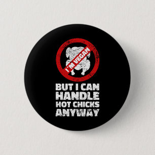 Sarcastic Vegan Chicken Quotes Vegetarian _1  Button