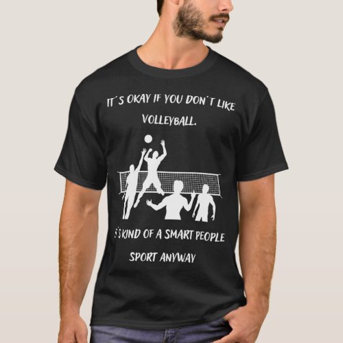 Sarcastic Volleyball Sayings T_Shirt