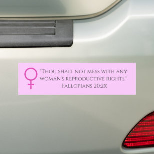 Sarcastic Women's Right to Choose Verse Bumper Sticker