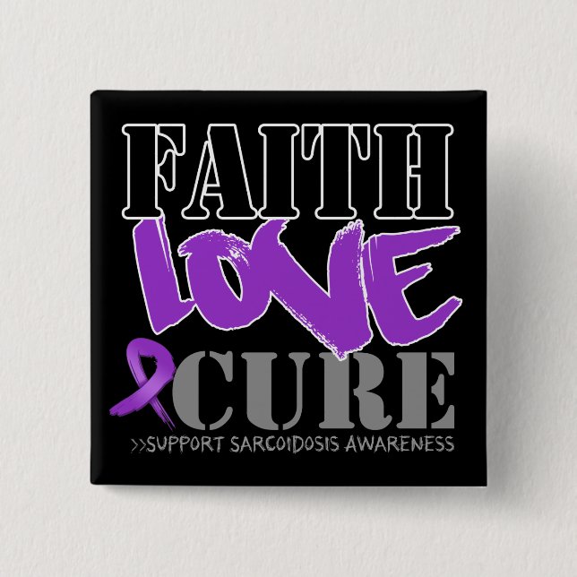 Sarcoidosis Faith Love Cure Button (Front)