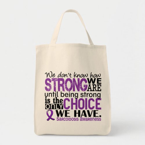 Sarcoidosis How Strong We Are Tote Bag
