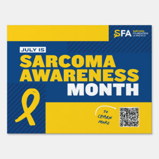 Sarcoma Awareness Month Sign