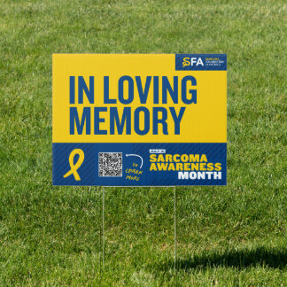 Sarcoma Awareness Month Yard Sign