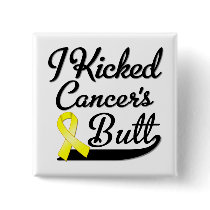 Sarcoma Cancer I Kicked Butt Button