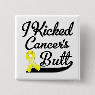 Sarcoma Cancer I Kicked Butt Button