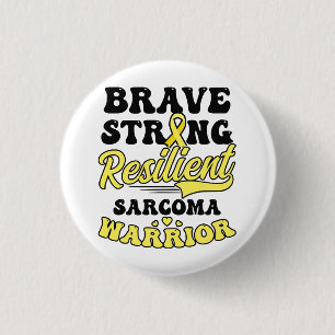 Sarcoma Cancer Shirt  Brave Strong Resilient  Button