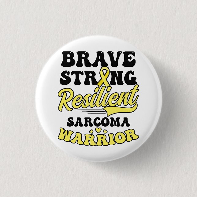 Sarcoma Cancer Shirt  Brave Strong Resilient  Button (Front)