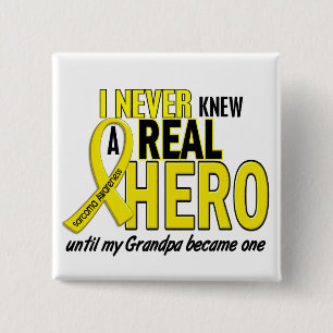 Sarcoma NEVER KNEW A HERO 2 Grandpa Pinback Button