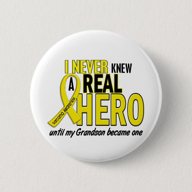 Sarcoma NEVER KNEW A HERO 2 Grandson Pinback Button (Front)