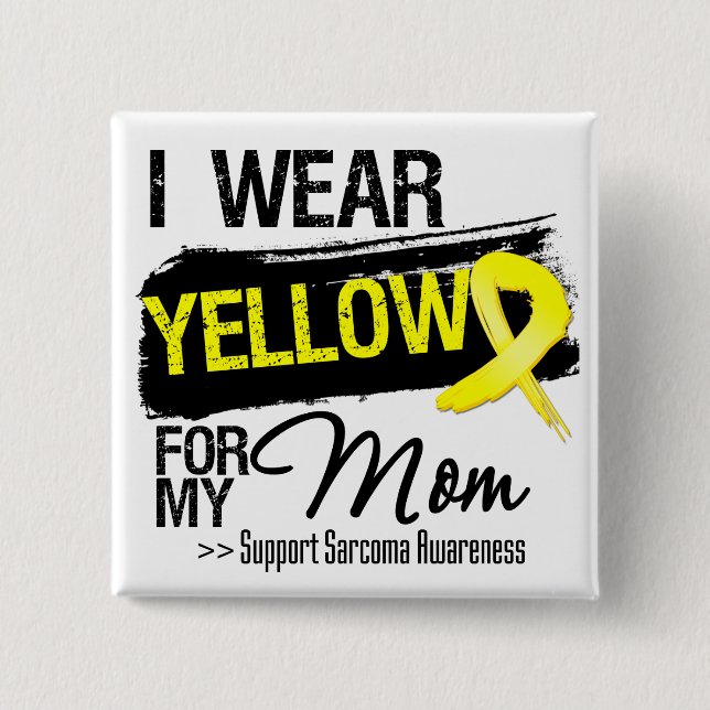 Sarcoma Ribbon For My Mom Pinback Button (Front)