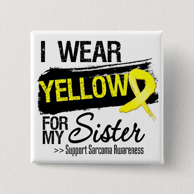 Sarcoma Ribbon For My Sister Button (Front)