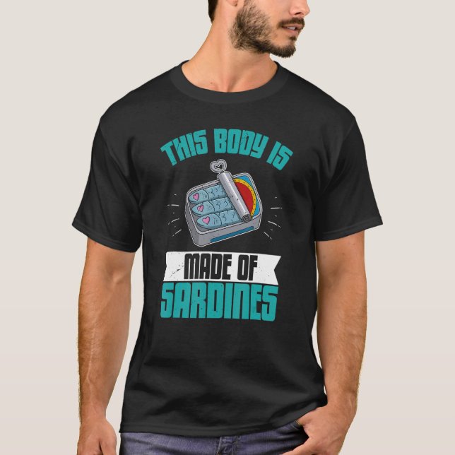 Sardine anchovies fish dishes canned fish cuisine  T-Shirt (Front)