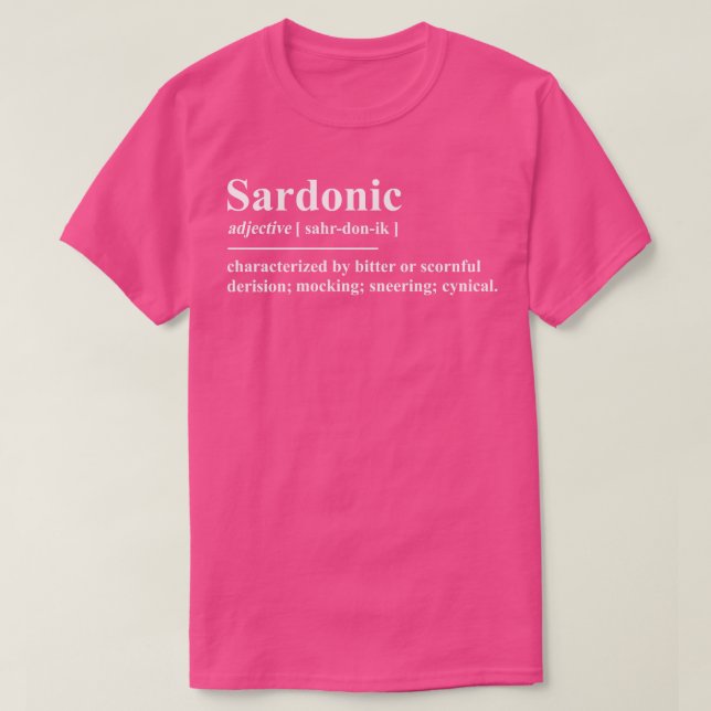 Sardonic Definition T-Shirt (Design Front)