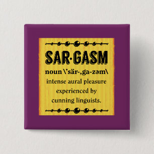Sargasm Button