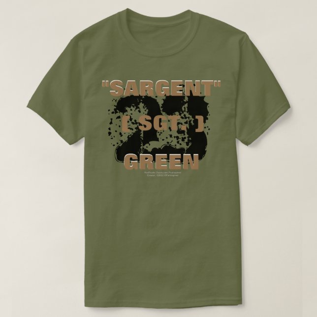 SARGENT (SGT.) GREEN T-Shirt (Design Front)