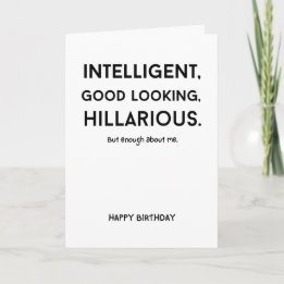 Sarkastic humorous funny gag Folded Greeting Card