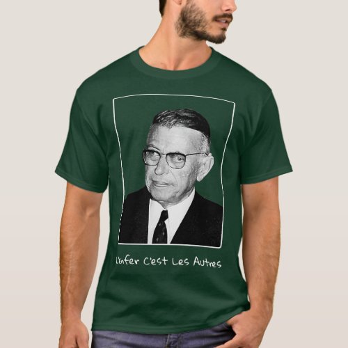 Sartre Hell Is Other People in french T_Shirt
