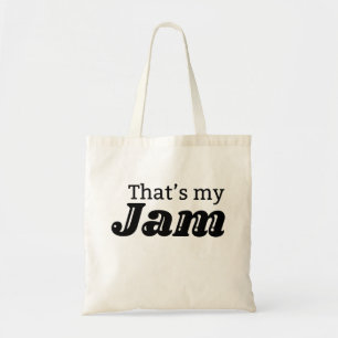 sas four that'S MY JAM c'est ma confiture c'est m Tote Bag