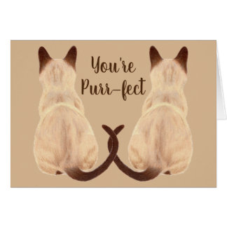 Sasha Siamese Cat Lover Back View You're Purrfect Cards