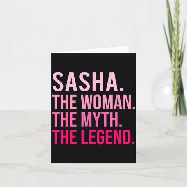 Sasha The Woman The Myth The Legend Funny Valentin Card (Front)