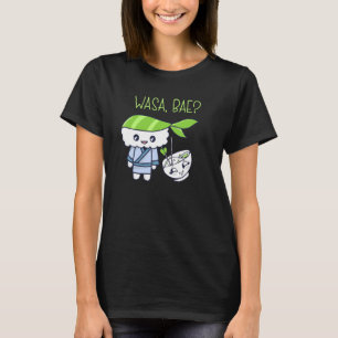 Sashimi Japanese Food Wasa Bae Salmon Sushi T-Shirt