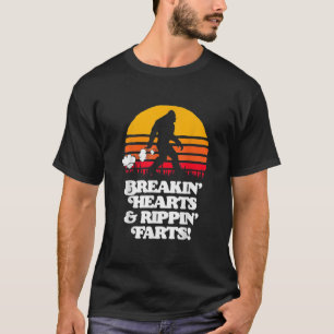 Sasquatch Breakin Hearts & Rippin Farts Bigfoot Su T-Shirt