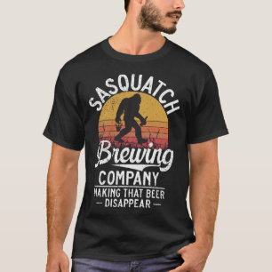 Sasquatch Brewing Company Making That Beer Disappe T-Shirt