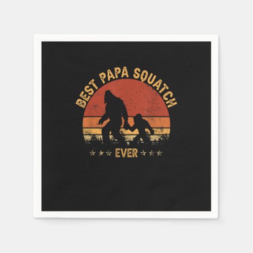 Sasquatch Dad Best Papa Squatch Ever Bigfoot Dad F Napkins