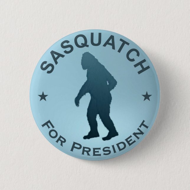 Sasquatch For President Button (Front)